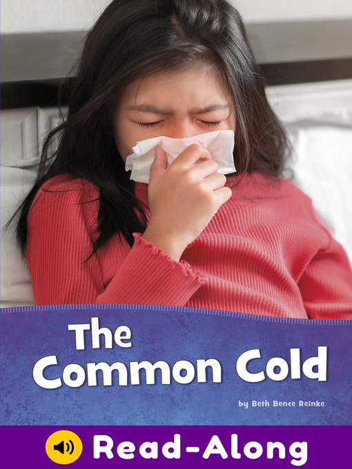 Title details for The Common Cold by Beth Bence Reinke - Available